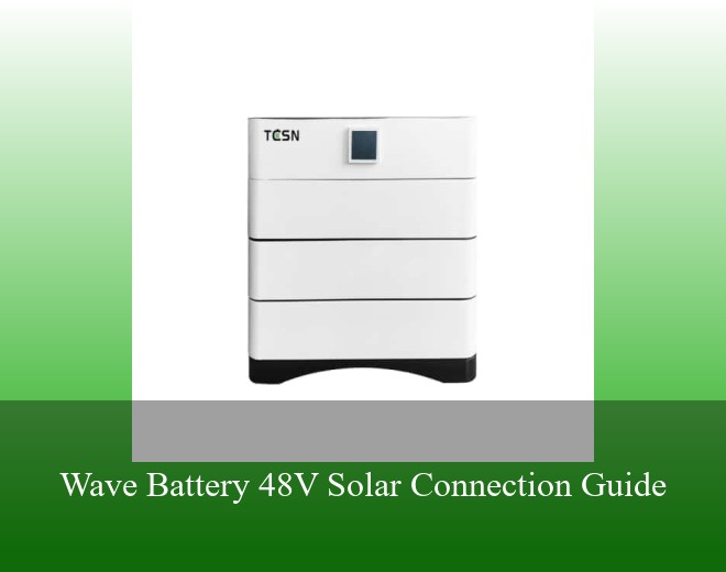 Wave Battery 48V Solar Connection Guide